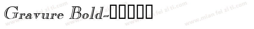 Gravure Bold字体转换